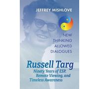 Russell Targ Jeffrey Mishlove Russell Targ (Tascabile)