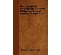 Russell Thacher The Hydropathic Encyclopedia A System Of Hydropathy (Tascabile)