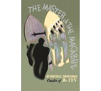 Russell Thorndike The Master of the Macabre (Tascabile)
