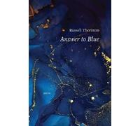 Russell Thornton Answer to Blue (Tascabile)