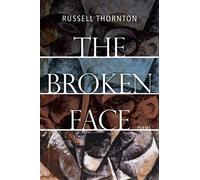 Russell Thornton The Broken Face (Tascabile)