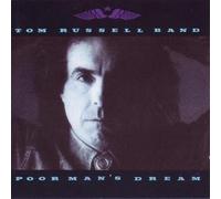 Russell Tom Band - Poor Man'S Dream