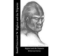 Russell Victor Acord Bigfoot and the Tripwire (Tascabile) Bitterroot