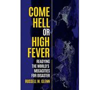 Russell W Glenn Come Hell or High Fever (Tascabile)