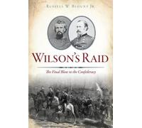 Russell W., Jr. Blount Wilson’S Raid (Tascabile)