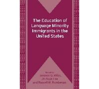 Terrence Wiley The Education of Language Minority Immigrants in the (Tascabile)
