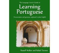 Russell Walker Rafael T The Language Lover's Guide to Learning Port (Tascabile)