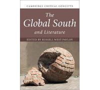 Russell West-Pavlov The Global South and Literature (Tascabile)