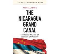 Russell White The Nicaragua Grand Canal (Tascabile)