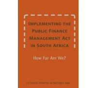 Russell Wildema Implementing the Public Finance Management Act in So (Tascabile)
