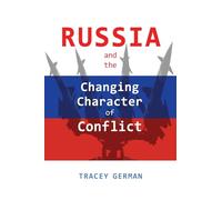 Russia and the Changing Character of Conflict