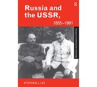 Russia and the USSR, 1855-1991 - Stephen J. Lee - Routledge, 2005