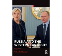 Russia and the Western Far Right: Tango Noir (Routledge Studies in Fascism and