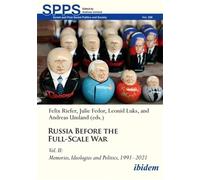 Russia Before the Full-scale War: Memories, Ideologies and Politics, 1991-2021 (2)