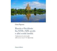 Russia e Occidente fra XVII e XIX secolo e altri scritti inediti. Traduzione di scritti inediti dello storico russo V. O. Kljuchevskij