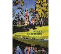 Russia e psicoanalisi. Letteratura, mito, rivoluzione