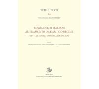 Russia e Stati italiani al tramonto dell’Antico Regime. Reti culturali e diplomazia (1765-1825)