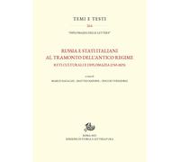 Russia e Stati italiani al tramonto dell'Antico Regime. Reti culturali e diploma