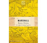 Russia e Ucraina. La mappa che spiega la guerra