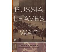 George Frost Kennan Russia Leaves the War (Tascabile) Princeton Classics