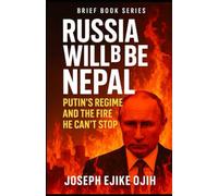 Russia Will Be Nepal: Putin’s Regime and the Fire He Can’t Stop