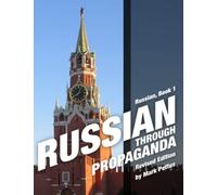 Russian, Book 1: Russian Through Propaganda: 7