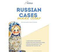 Russian Cases Made Clear - A Practical Guide for A2-B1 Learners