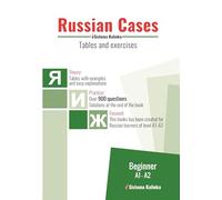 Russian cases: tables and exercises. Level A1-A2. Book 1: for learners of Russian as a foreign language