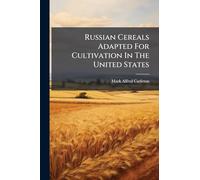 Russian Cereals Adapted For Cultivation In The United States