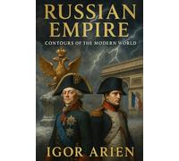 Russian Empire: Contours of the Modern World