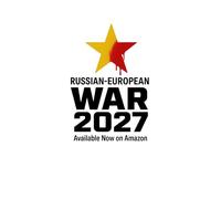 RUSSIAN-EUROPEAN WAR 2027: How World War III Started and No One Noticed