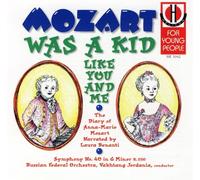 Russian Federal Orchestra/Lau - Mozart Was A Kid Like You & Me