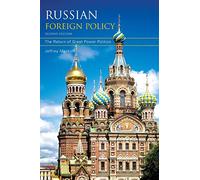 Russian Foreign Policy: The Return of Great Power Politics