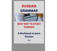 Russian Grammar: Easy Way to Study Russian. A Workbook to learn Russian