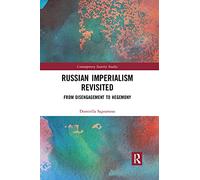 Russian Imperialism Revisited: From Disengagement to Hegemony