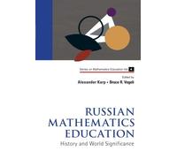 Russian Mathematics Education: History And World Significance