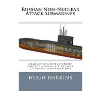 Russian Non-Nuclear Attack Submarines: Project 877/877E/877EKM/Project 636/636.3 & Project 677/Amur 1650/950/S-1000