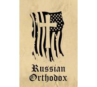 Russian Orthodox Prayer Journal / Russian Orthodox Prayerbook: Russian Orthodox Prayer Diary / Russian Orthodox Prayer Book