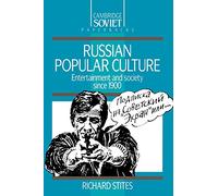 Russian Popular Culture: Entertainment and Society since 1900