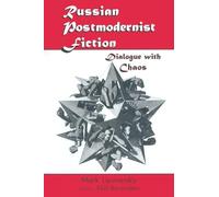 Russian Postmodernist Fiction: Dialogue with Chaos