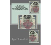 Russian Provisional Government and Banks Securities. (My Grandpa's Collection of Securities.) (Volume 1)