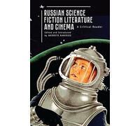Anindita Banerjee Russian Science Fiction Literature and Cinema (Tascabile)