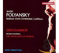 Russian State Symph. - Grechaninov: 7 Giorni Di Passione