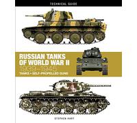 Dr Stephen Hart Russian Tanks of World War II (Copertina rigida)