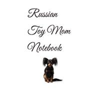 Russian Toy Mom Notebook