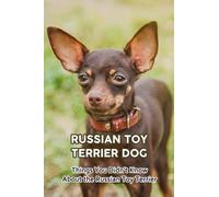 Russian Toy Terrier Dog: Things You Didn't Know About the Russian Toy Terrier: Things You Didn't Know About the Russian Toy Terrier