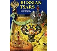 Russian Tsars: The Rurikids, The Romanovs