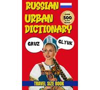 Russian Urban Dictionary: A Fun Guide to Modern Russian Language and Urban Speech