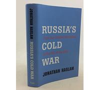 Russia's Cold War: From the October Revolution to the Fall of the Wall