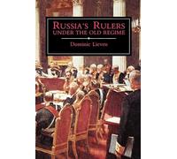 Russia's Rulers under the Old Regime